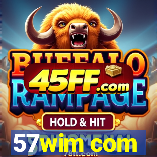 57wim com